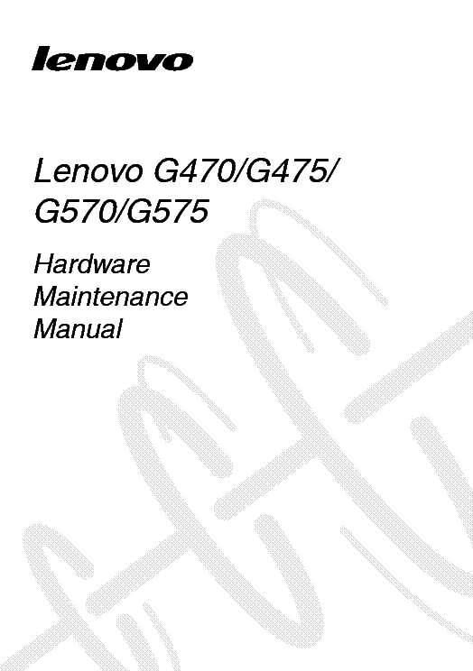 LENOVO G470 475 570 575 HARDWARE MAINTENANCE MANUAL Service Manual ...