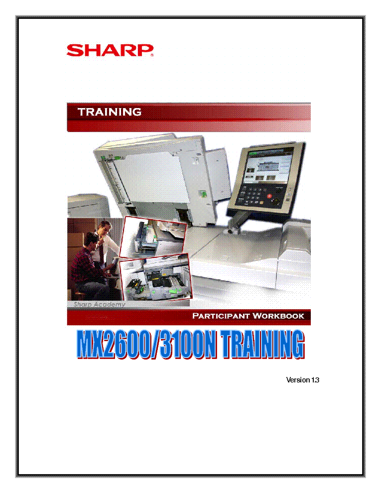 ... MX2600 MX3100N TRAINING TEXTBOOK FOR TECHNICIAN STUDENT service manual