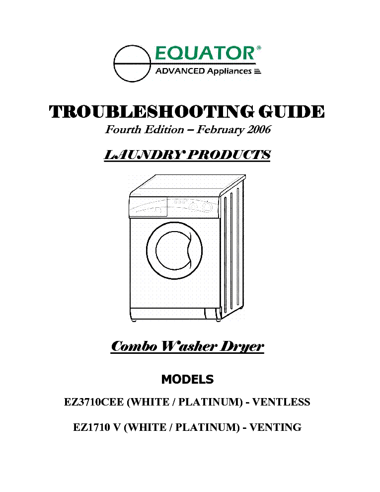 EQUATOR EZ3710CEE EZ1710 V 2006 LAUNDRY UNITS TROUBLESHOOTING GUIDE V4 service manual (1st page)
