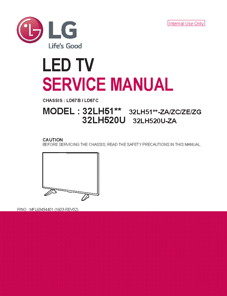 LG 32LH510B-ZA 32LH510U 32LH520U-ZA CHASSIS LD67B LD67C MFL69494401 1603-REV02 service manual (1st page)