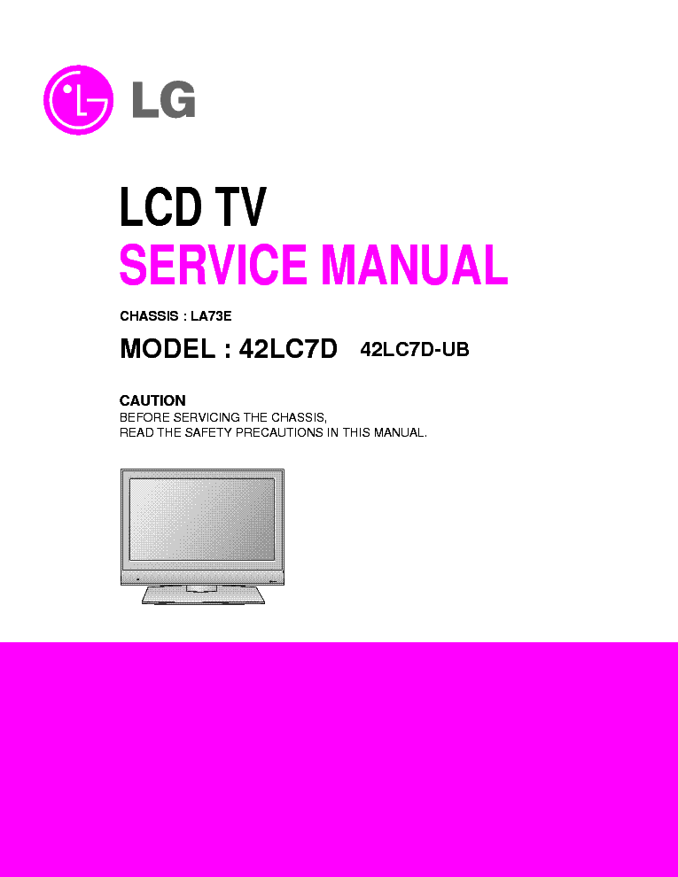 LG 42LC7D-UB CHASSIS LA73E MFL36768812 service manual (1st page)