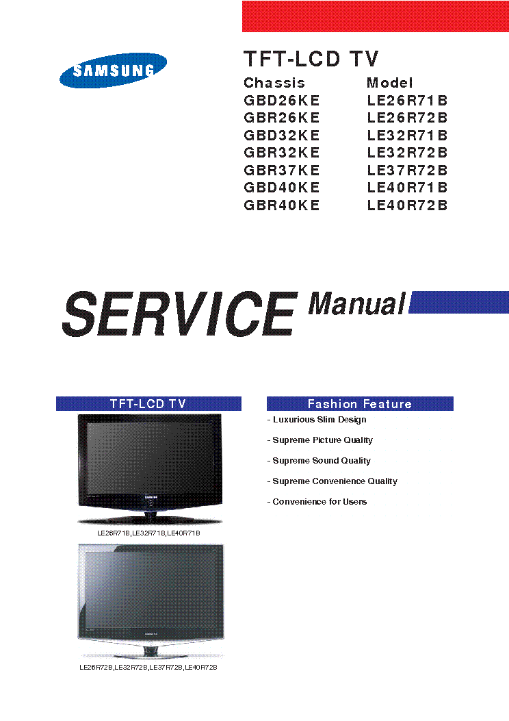 SAMSUNG LE26R71B 72B LE32R71B R72B LE37R72B LE40R71B 72B CHASSIS-GBD26KE GBD32KE GBD40KE GBR26KE GBR32KE GBR37KE GBR40KE SM service manual (1st page)