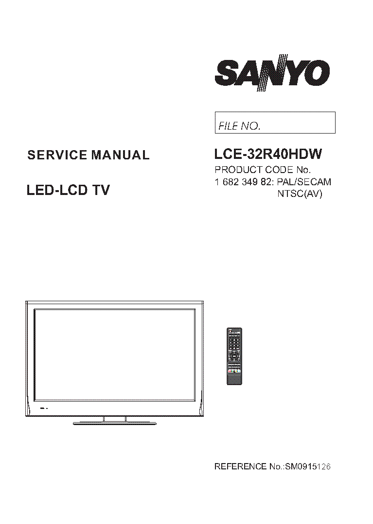 SANYO LCE-32R40HDW SM0915126-00 service manual (1st page)