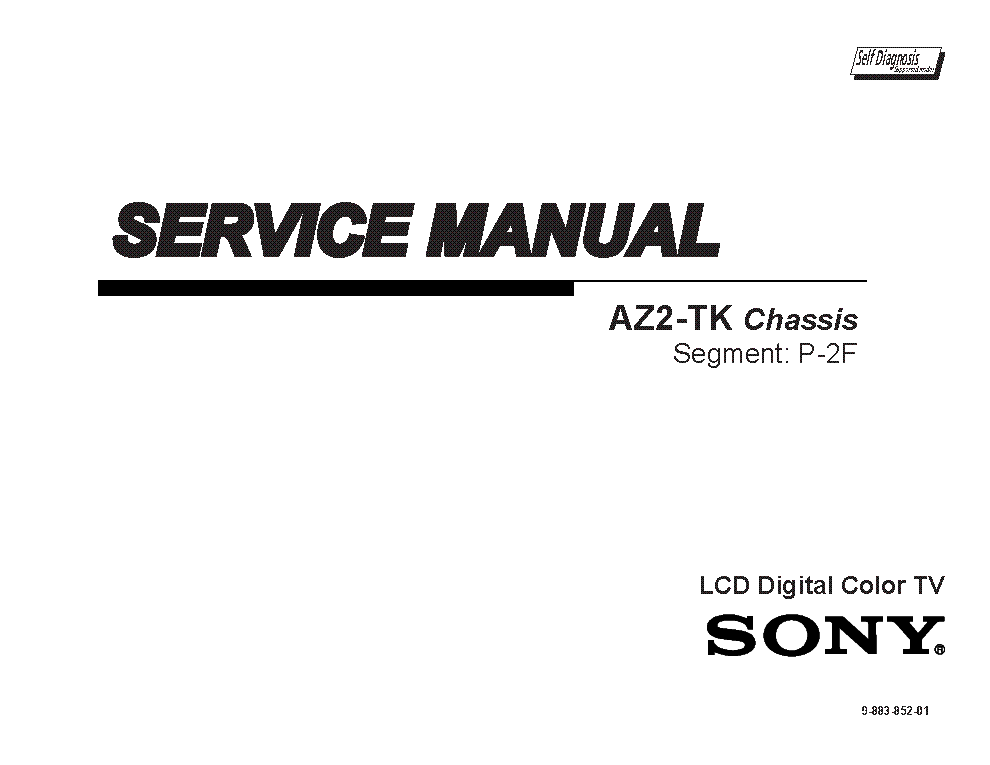 SONY KDL-22BX325 KDL-32BX325 KDL-32BX425 KDL-40BX425 CHASSIS AZ3TK VER.1.0 SEGM.P-2F SM BRAZIL service manual (2nd page)