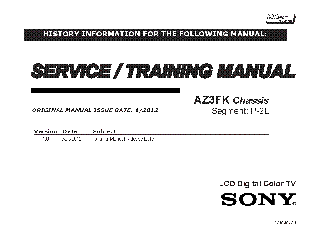 SONY KDL-22EX357 KDL-32EX357 KDL-32EX358 KDL-40EX457 KDL-40EX458 CHASSIS AZ3FK VER.1.0 SEGM.P-2L STM service manual (1st page)
