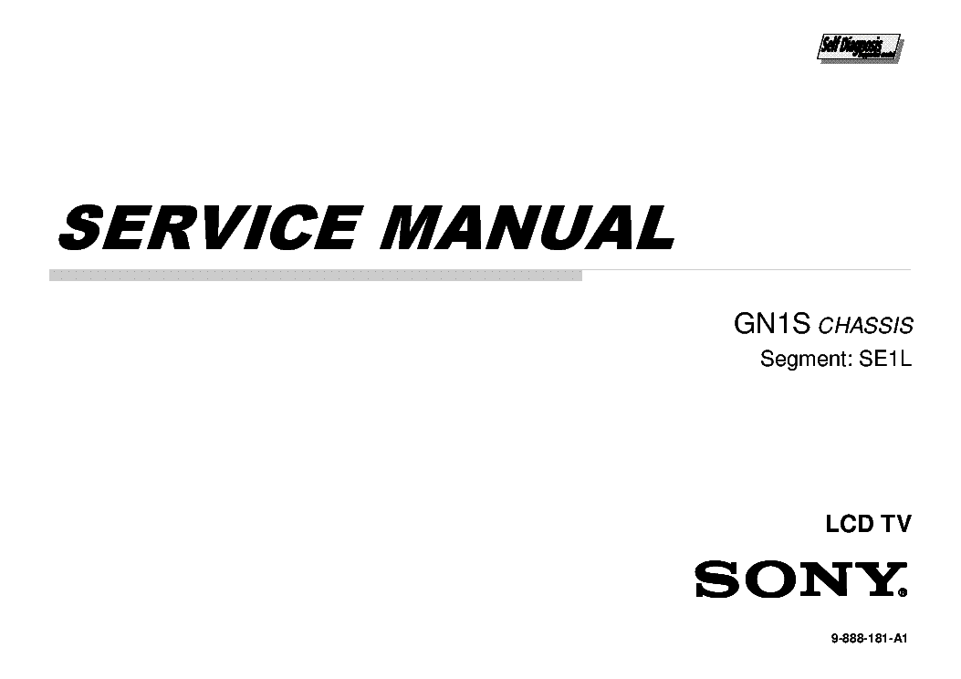 SONY KDL-32R320C 32R325C 32R327C 40R375C 40R377C CHASSIS GN1S VER.1.0 SEGM.SE1L SM service manual (2nd page)