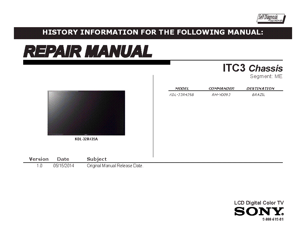 SONY KDL-32R435B CHASSIS ITC3 VER.1.0 SEGM.ME RM service manual (1st page)