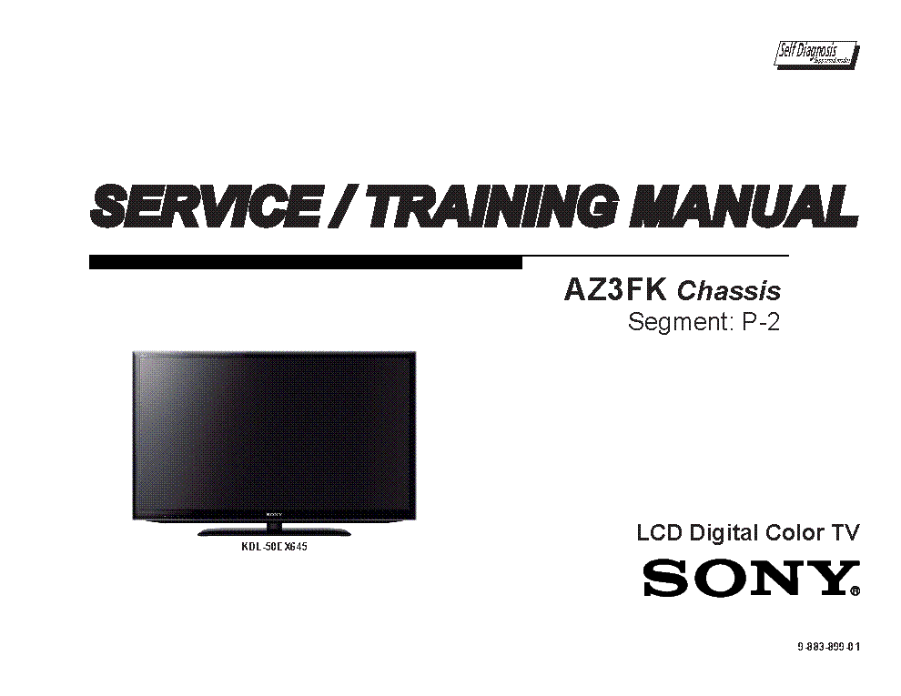 SONY KDL-40EX645 40EX641 46EX645 50EX645 55EX645 CHASSIS AZ3FK VER.1.0 SEGM.P-2 STM service manual (2nd page)