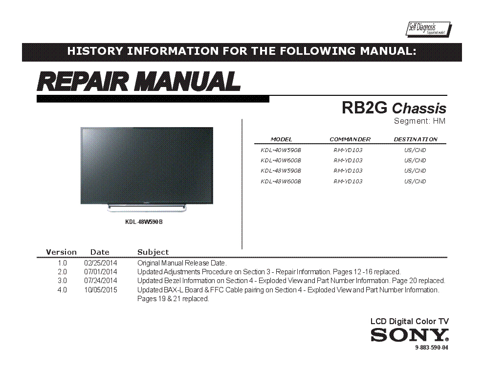 SONY KDL-40W590B 40W600B 48W590B 48W600B CHASSIS RB2G VER.4.0 SEGM.HM RM service manual (1st page)
