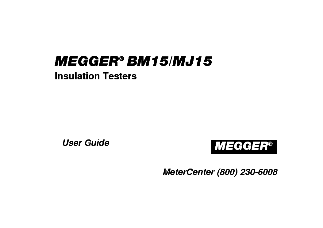 MEGGER BM15 MJ15 INSULATION TESTERS USER GUIDE service manual