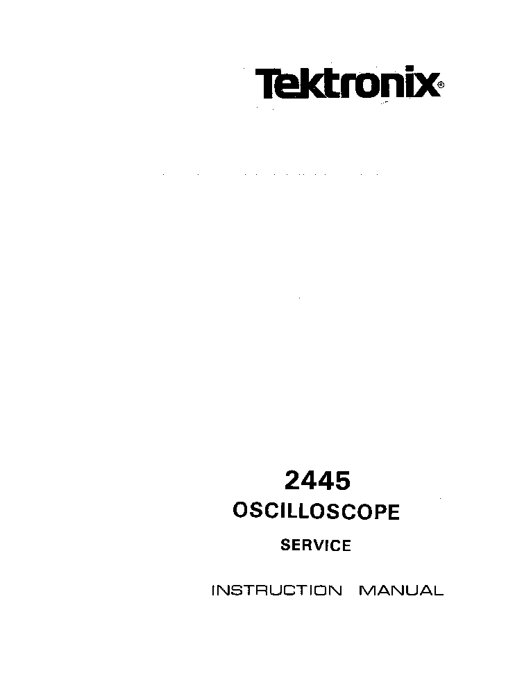TEKTRONIX 2445 OSCILLOSCOPE service manual (1st page)
