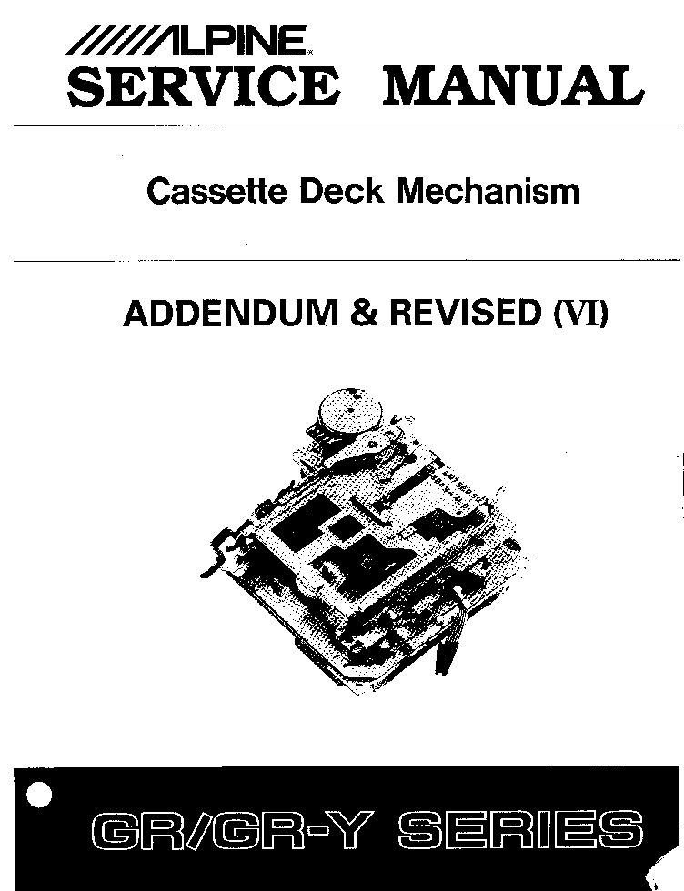 ALPINE GR GRY SERIES MECHANISM service manual