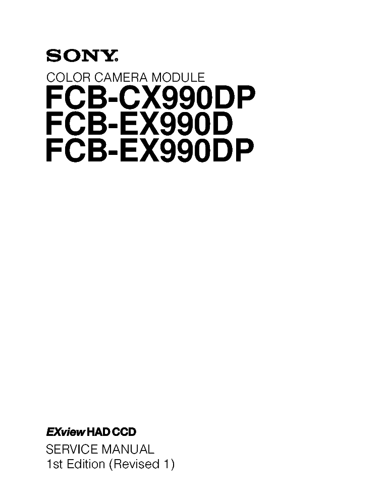SONY FCB-CX990P FCB-EX990D FCB-EX990DP 1ST-EDITION REV.1 SM service manual