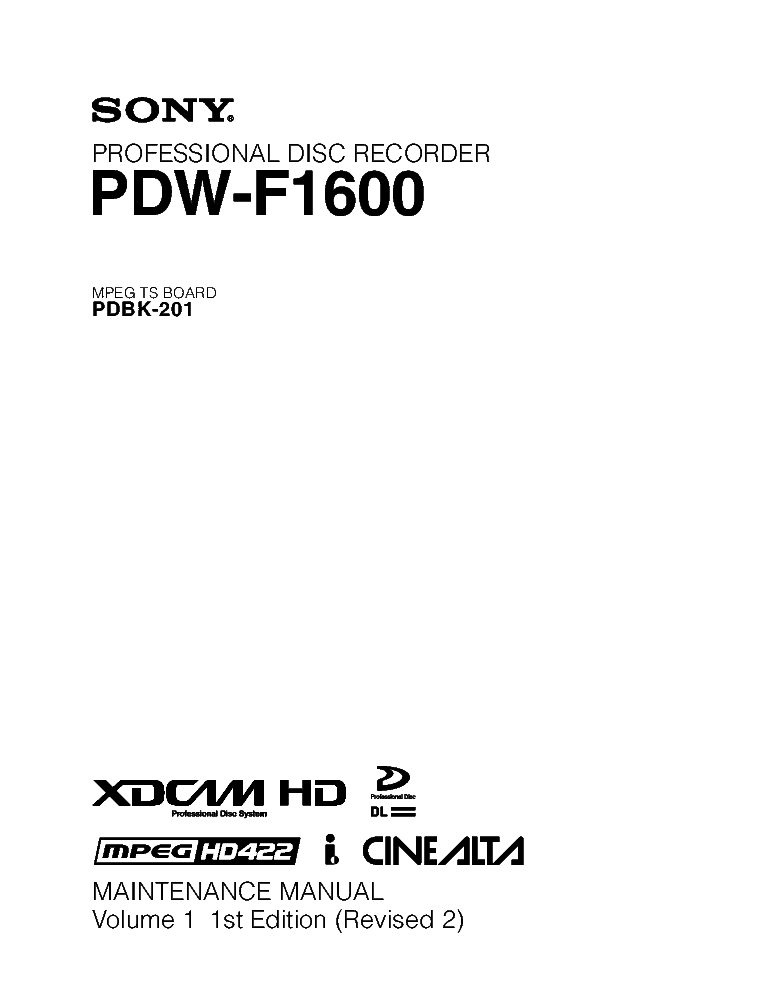 SONY PDW-F1600 VOL.1 1ST-EDITION REV.2 MM service manual