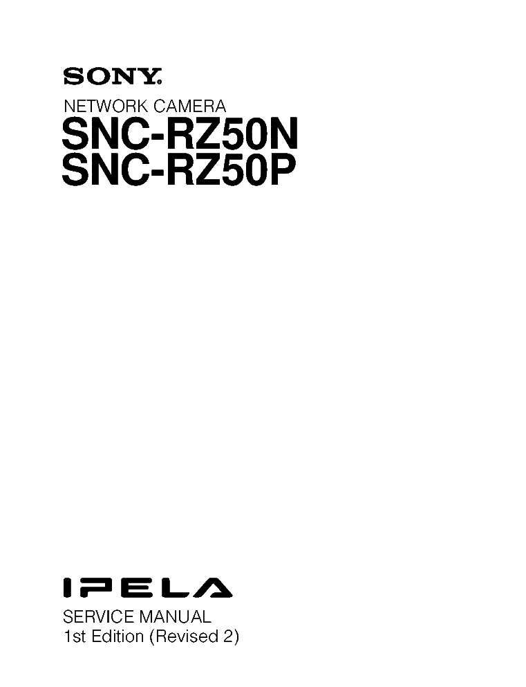 SONY SNC-RZ50N SNC-RZ50P 1ST-EDITION REV.2 SM service manual