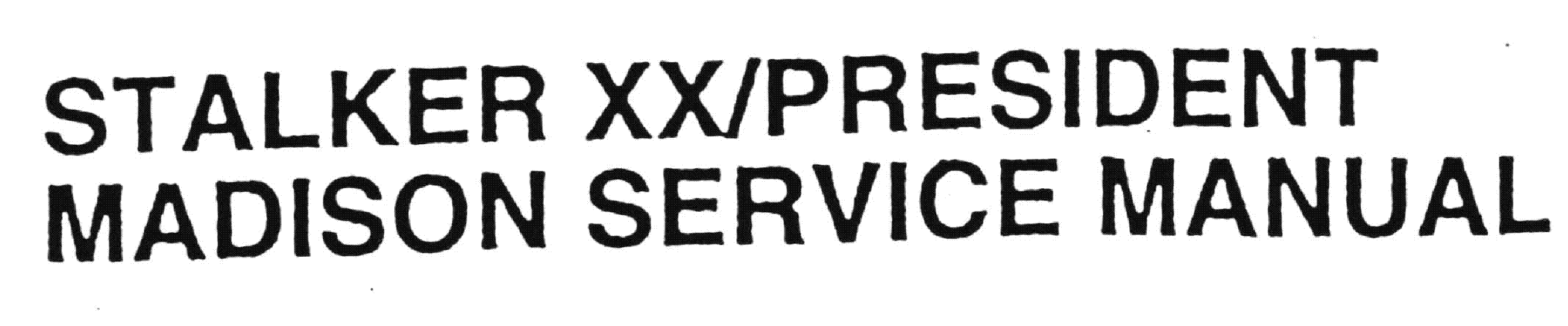 PRESIDENT MADISON STALKERXX SM service manual