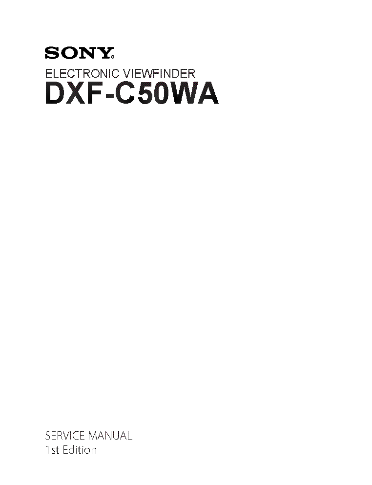 SONY DXF-C50WA 1ST-EDITION SM service manual