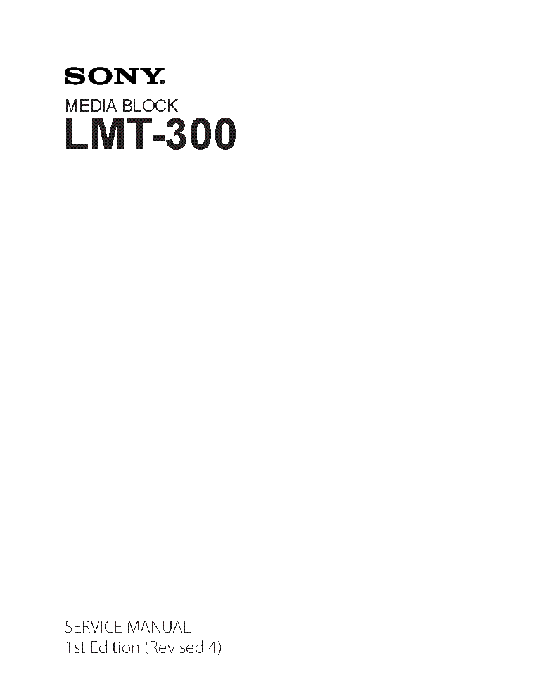SONY LMT-300 1ST-EDITION REV.4 SM service manual