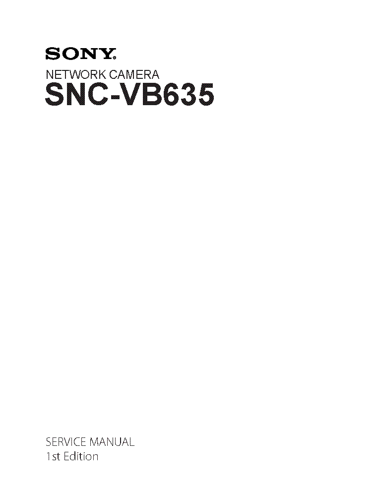 SONY SNC-VB635 1ST EDITION SM service manual