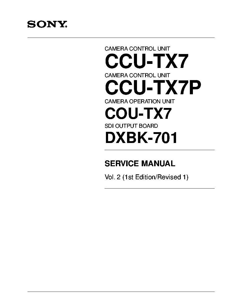 SONY CCU-TX7 CCU-TX7P COU-TX7 DXBK-701 VOL.2 1ST EDITION REV.1 service manual (1st page)