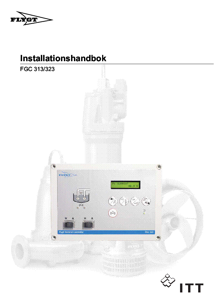 FLYGT ITT FGC313-323 DUAL-PUMP STATIONSCONTROLLER INSTALLATION V3.05 2007 SE SM service manual (1st page)