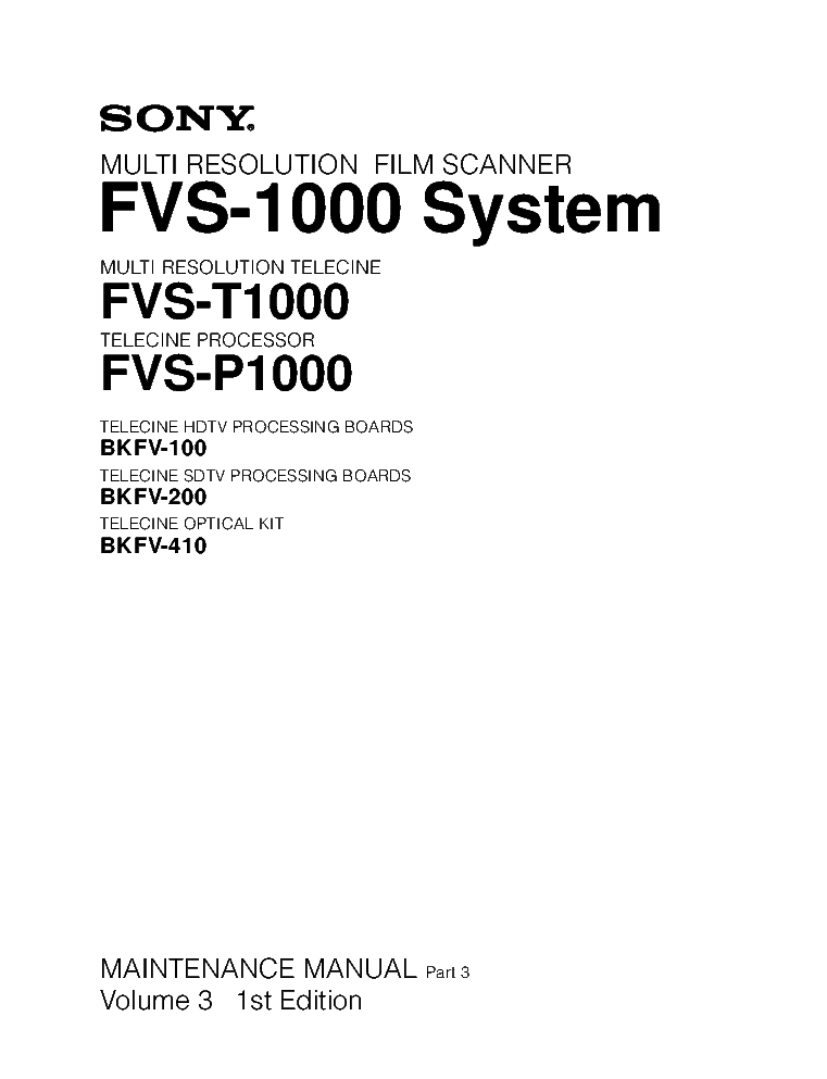 SONY FVS-1000 SYSTEM VOL.3 1ST-EDITION REV.1 MM PART.3 FILM-SCANNER service manual (1st page)