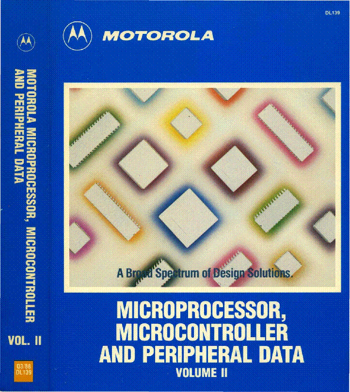 MOTOROLA MICROCONTROLLER AND MICROPROCESSOR FAMILIES VOLUME 2 1988 Service Manual download