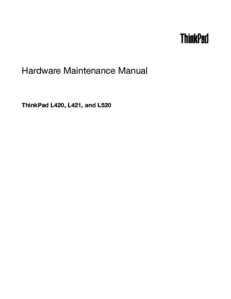 LENOVO L420 L421 L520 MAINTENANCE MANUAL service manual (1st page)