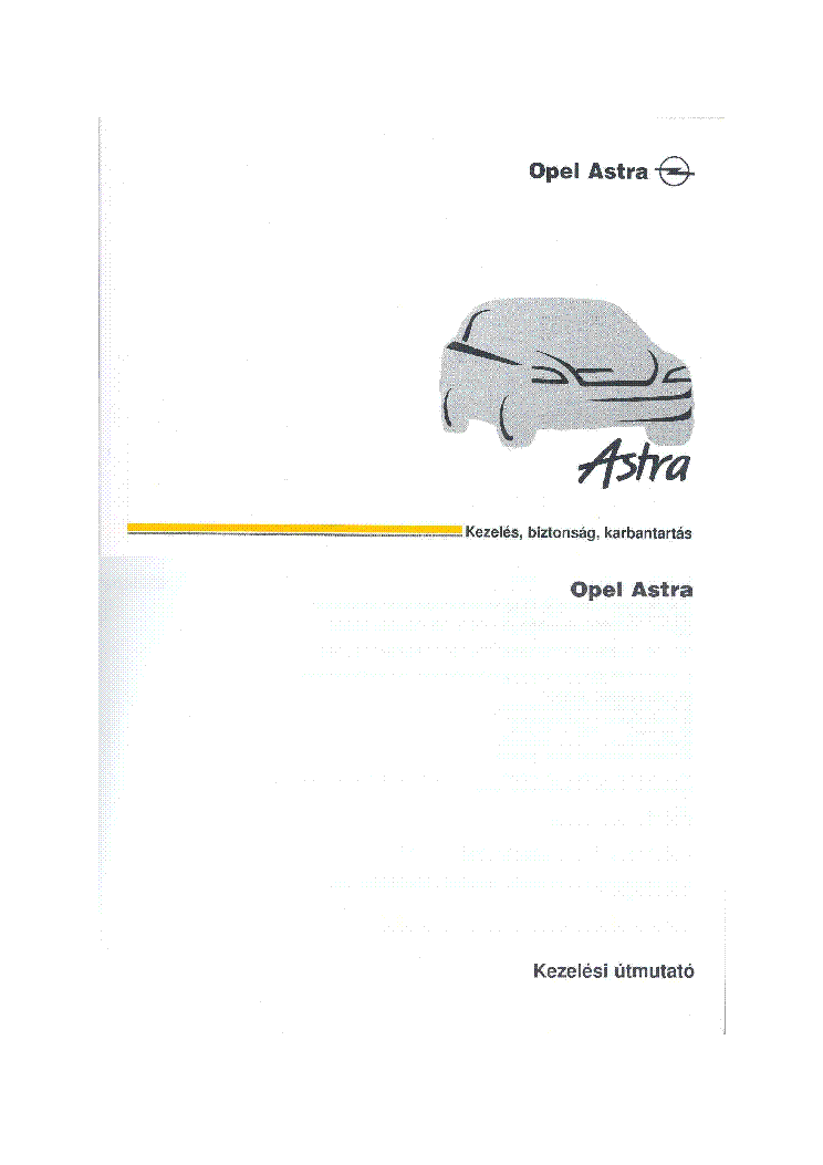 Opel astra j kezelési kézikönyv