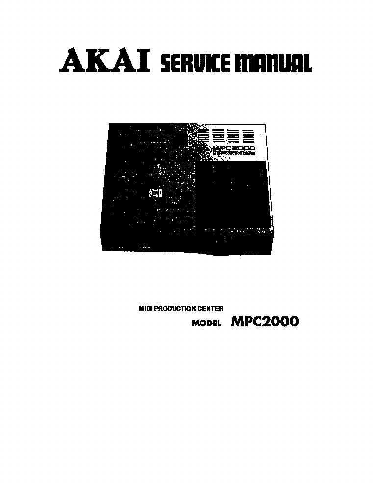 AKAI MPC2000 MUSIC PRODUCTION CENTER service manual (1st page)