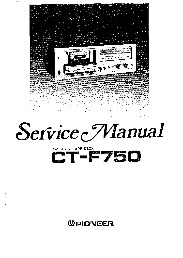 PIONEER CT-F750 SM service manual (1st page)
