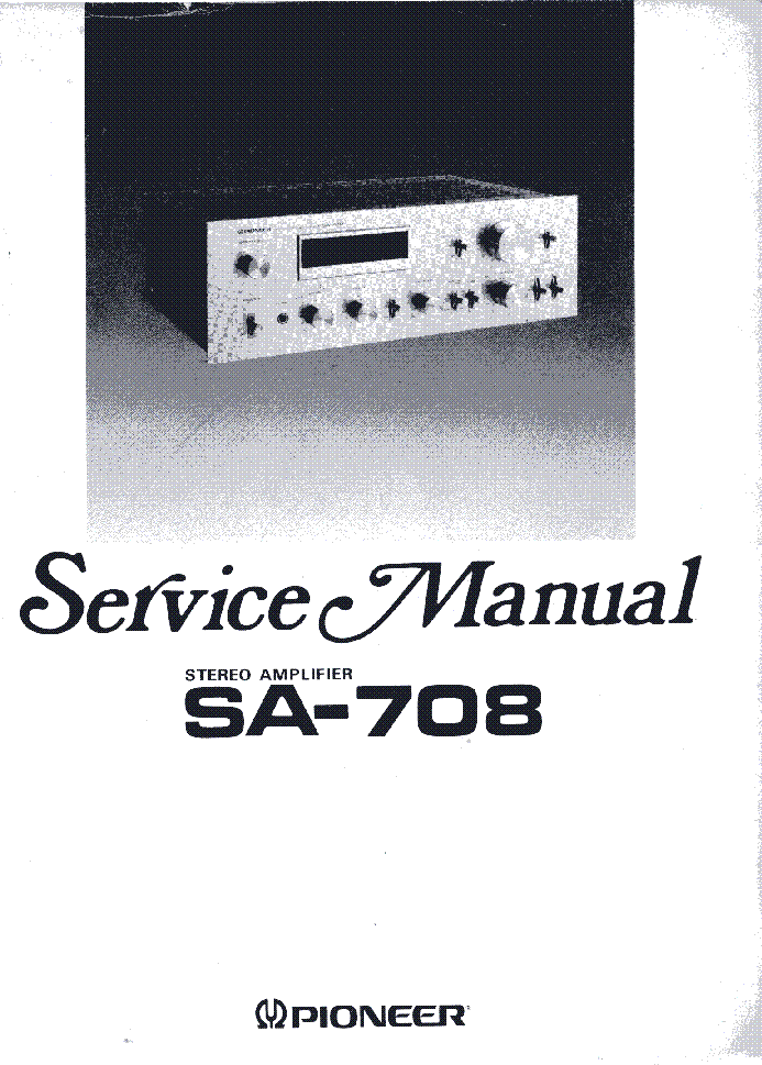 PIONEER SA-708 SCH 1 service manual (1st page)