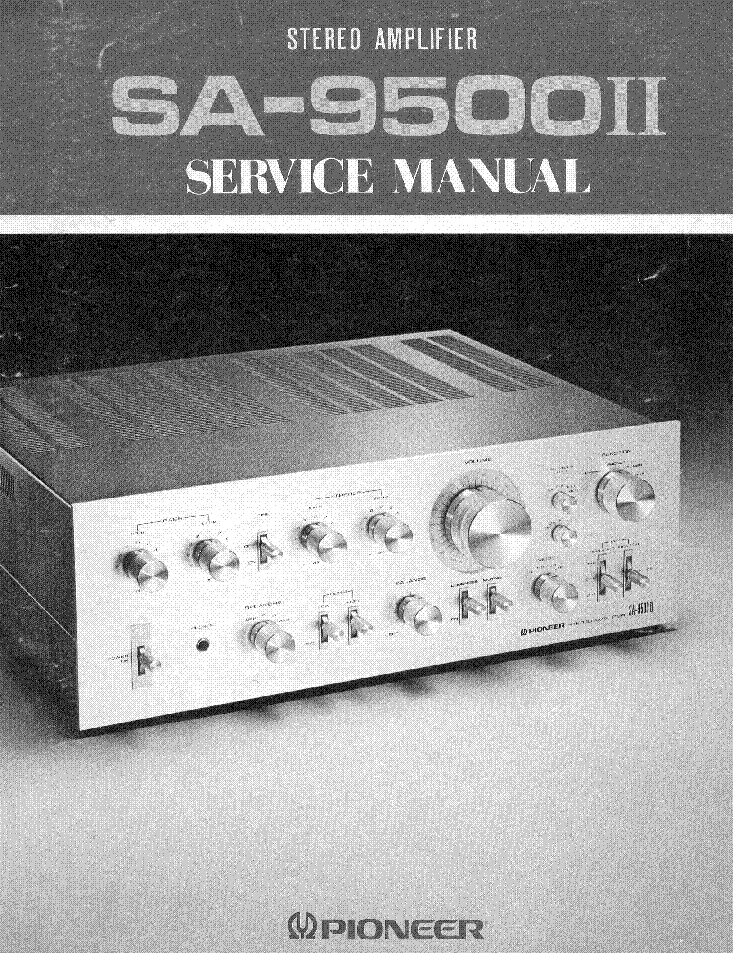 PIONEER SA-9500 II STEREO AMPLIFIER service manual (1st page)