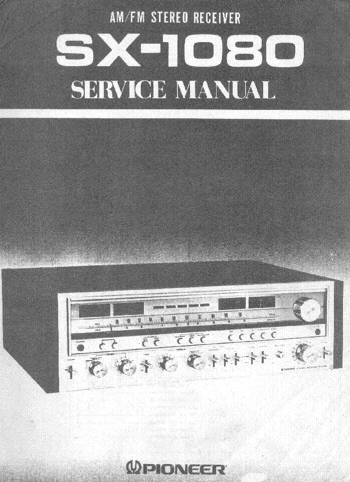 PIONEER SX-1080 OLD-VERSION SM service manual (1st page)