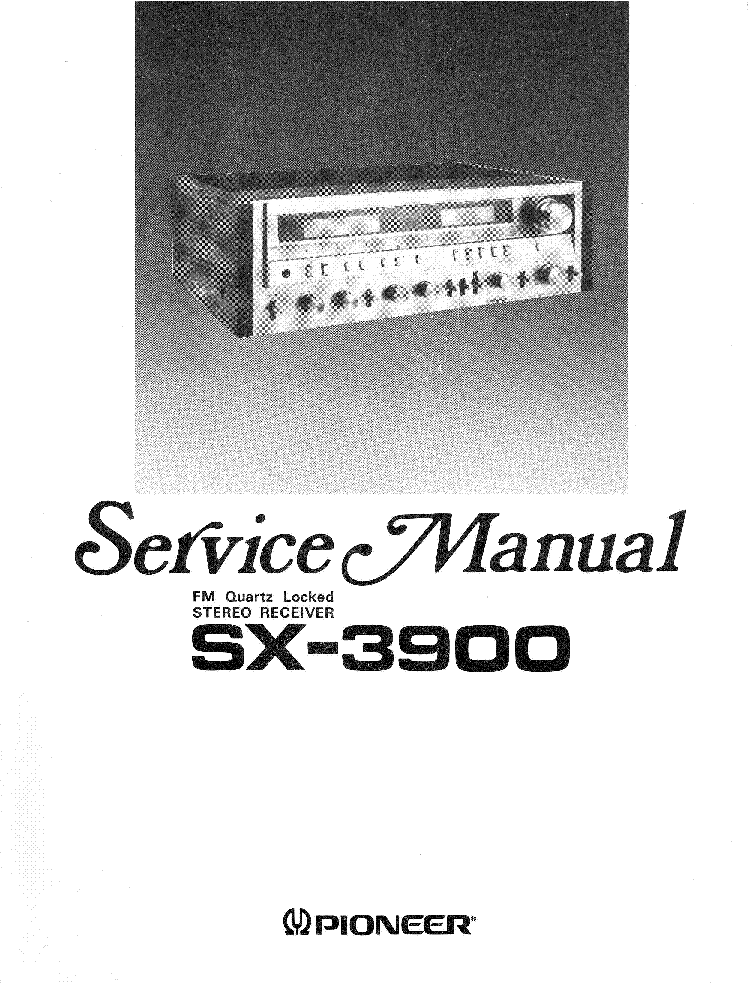 PIONEER SX-3900 SM service manual (1st page)