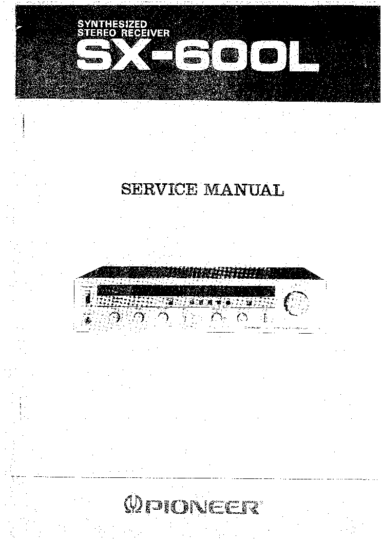 PIONEER SX-600L SM service manual (1st page)