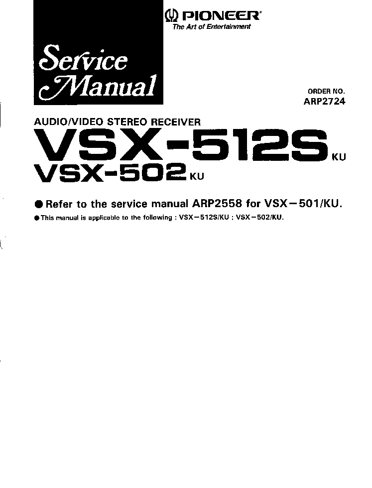 PIONEER VSX-502-KU 512-KU-S AV STEREO RECEIVER CENTER SPEAKER ARP2724 SM service manual (1st page)