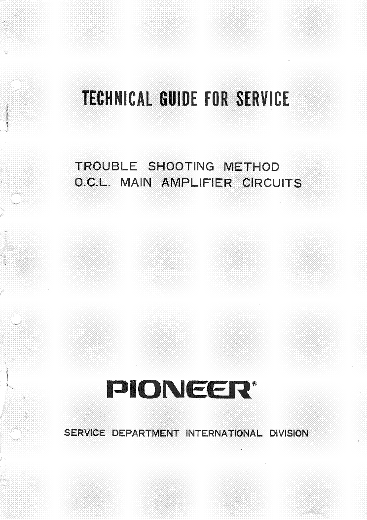 PIONEER TROUBLE SHOOTING SOLIDSTATE-O.C.L AMPLIFIER TECHNICAL GUIDE FOR SERVICE SZERVIZ-ISKOLAZAS SM service manual (1st page)