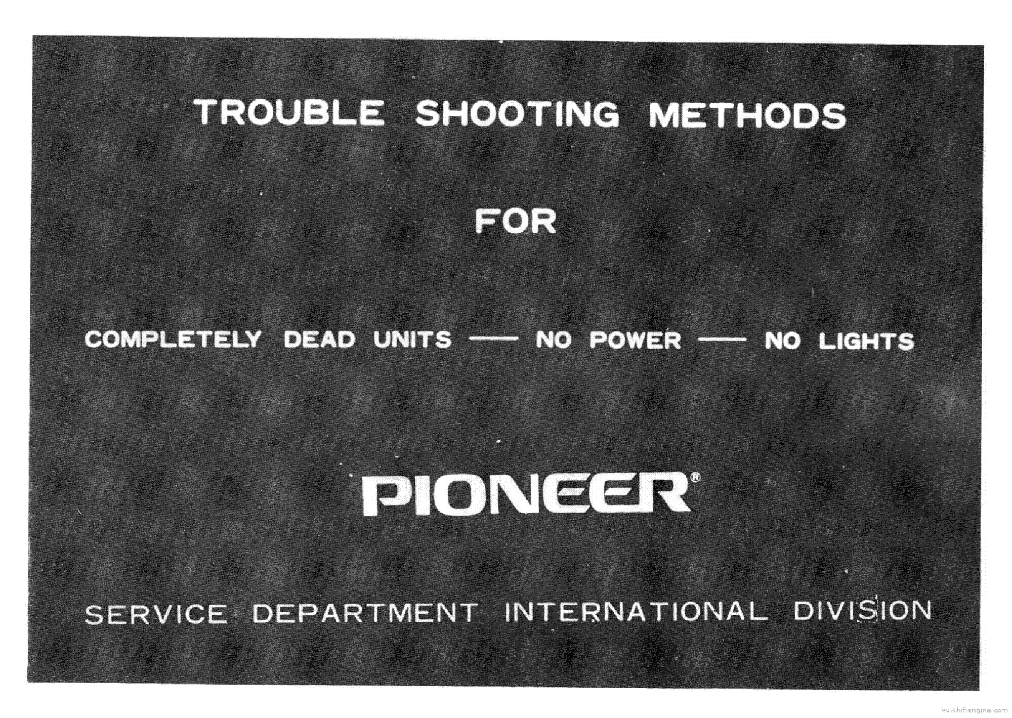 PIONEER TROUBLESHOOTING COMPLETELY DEAD UNITS service manual (2nd page)