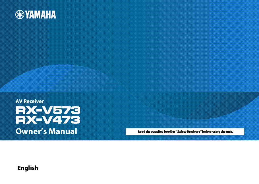 YAMAHA RX-V473,RX-V573 RECEIVER USER MANUAL Service Manual download