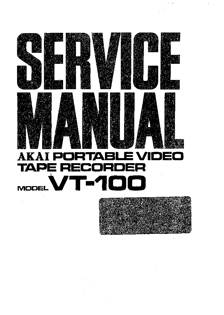 AKAI VT100 VIDEO TAPE RECORDER Service Manual download, schematics