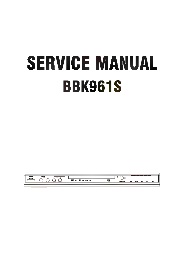 BBK BBK961S Service Manual download, schematics, eeprom, repair info ...