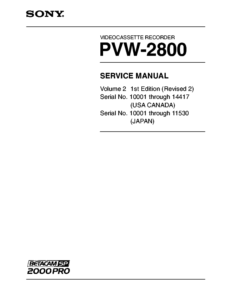 SONY PVW-2800 VOL.2 1ST-EDITION REV.2 SN.10001-THROUG-14417 BETA-VCR SM service manual (1st page)